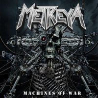 Metreya - Machines Of War (2013)