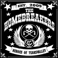 The Homebreakers - Heroes of Tearsvalley (2009)