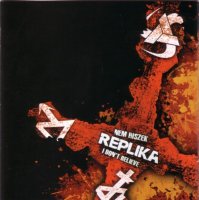 Replika - Nem Hiszek - I Don\\\'t Belive [2CD] (2007)