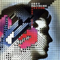 Soft Machine - Seven [2007 Reissue, Remastered] (1973)