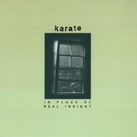 Karate - In Place of Real Insight (1997)