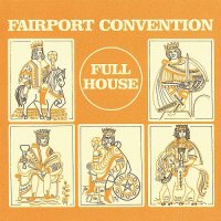 Fairport Convention - Full House (Remastered 2001) (1970)