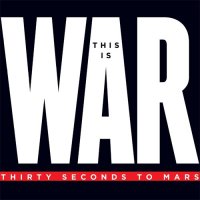 30 Seconds To Mars - This Is War (Deluxe Editon + Japan Bonus) (2010)