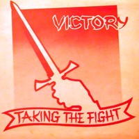 Victory - Taking The Fight (1982)