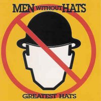 Men Without Hats - Greatest Hats (1996)