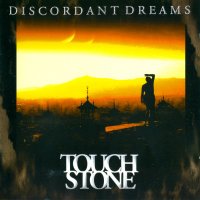 Touchstone - Discordant Dreams (2007)