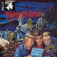 The Krewmen - Plague Of The Dead (1988)