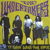 The Undertakers - 13 Savage Garage-Punk Rippers (1991)