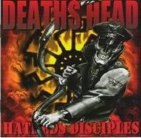 Deaths Head - Hatred Disciples (2005)