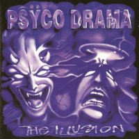 Psyco Drama - The Illusion (1995)