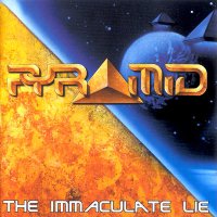 Pyramid - The Inmaculate Lie (2000)