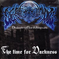 Diabolical North Klanum - The Time For Darkness (2008)