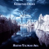 Kivimetsan Druidi - Mustan Valtikan Aika (2006)