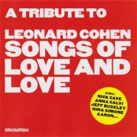 VA - Tribute to Leonard Cohen. Songs of Love and Love [Bonus Edition] (2014)