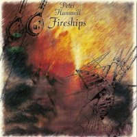 Peter Hammill (Van Der Graaf Generator) - Fireships (1991)