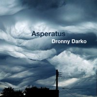 Dronny Darko - Asperatus (2012)