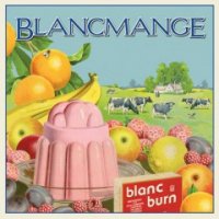 Blancmange - Blanc Burn (2011)