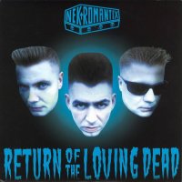 Nekromantix - Return Of The Loving Dead (2002)