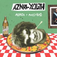 Aznar Youth - Arroz y Monstruo (2014)