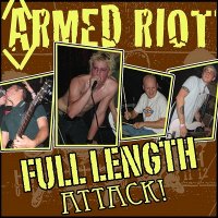 Armed Riot - Full length attack (2012)