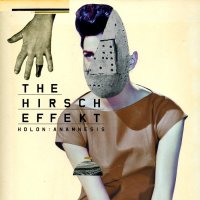 The Hirsch Effekt - Holon : Anamnesis (2012)