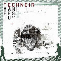 Technoir - Manifesto (2006)