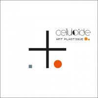 Celluloide - Art Plastique (2014)