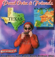 Paul Orta & Friends - Texas & Europe (2007)