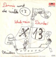 Dennis Und Die Wilde 13 - Schule, Nein Danke! - Christian (1982)