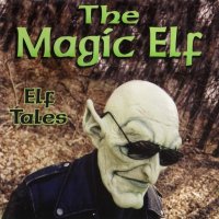 The Magic Elf - Elf Tales (1998)