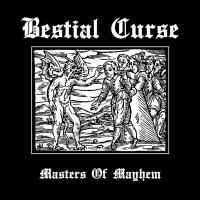 Bestial Curse - Masters Of Mayhem (2009)