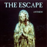 The Escape - Anthem (1997)