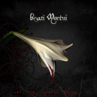 Beati Mortui - Let The Funeral Begin (2CD) (2010)