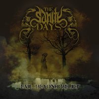 The Sanity Days - Evil Beyond Belief (2015)