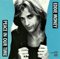 Eddie Money - Peace In Our Time [Single] (1989)  Lossless