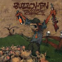 Buzzov•en - The Gospel According... II (1997)