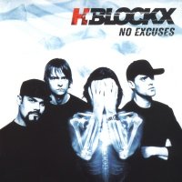 H-Blockx - No Excuses (2004)