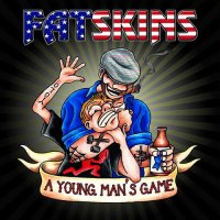 Fatskins - A Young Man\'s Game (2013)