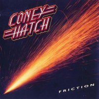 Coney Hatch - Friction (1985)