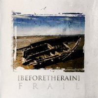 Before The Rain - Frail (2011)  Lossless