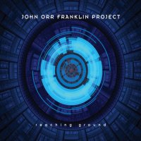 John Orr Franklin Project - Reaching Ground (2012)