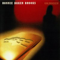 Ronnie Baker Brooks - Golddigger (1998)