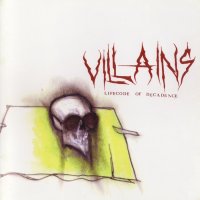 Villains - Lifecode Of Decadence (2009)