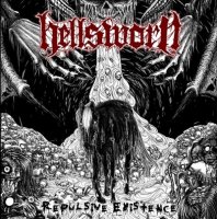 Hellsworn - Repulsive Existence (2014)