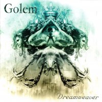 Golem - Dreamweaver (2004)