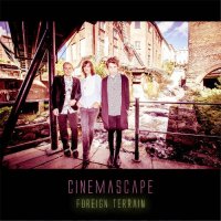 Cinemascape - Foreign Terrain (2015)