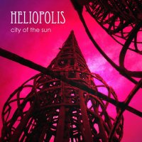 Heliopolis - City Of The Sun (2014)