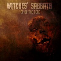 Witches\' Sabbath - EP Of The Dead (2014)