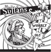 The Sultans - Wobbly Oi! (2015)