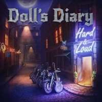 Doll\'s Diary - Hard & Loud (2017)